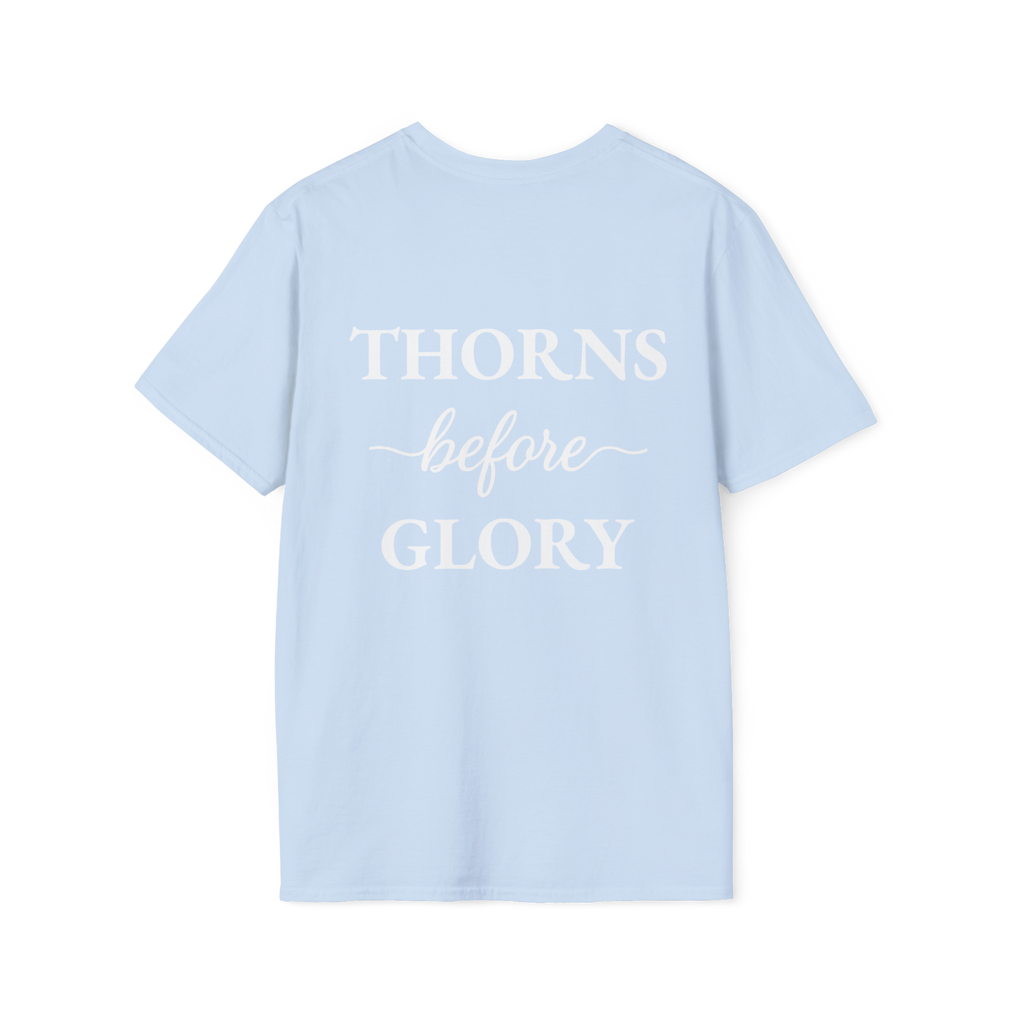 Cursive Thorns Before Glory T-Shirt