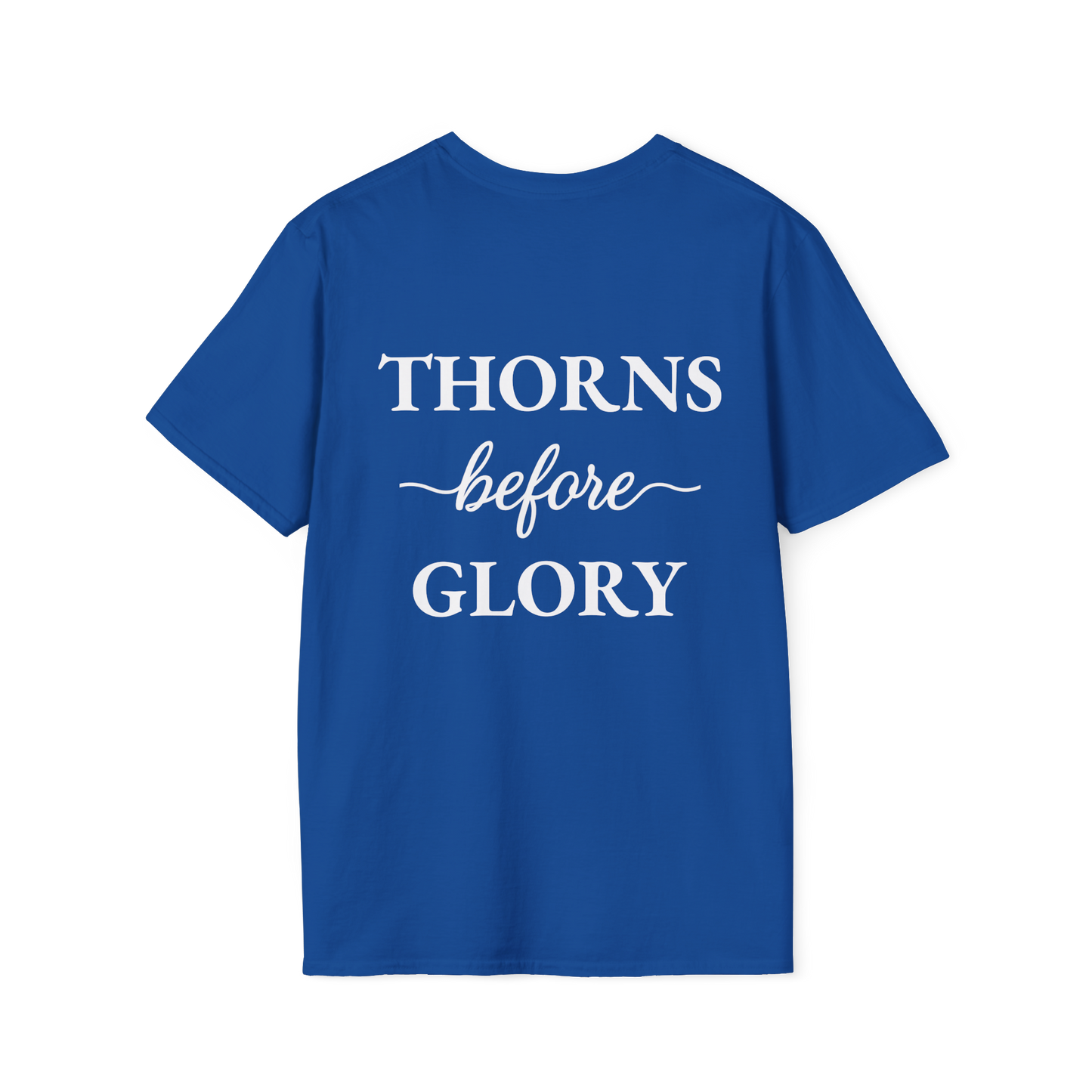 Cursive Thorns Before Glory T-Shirt