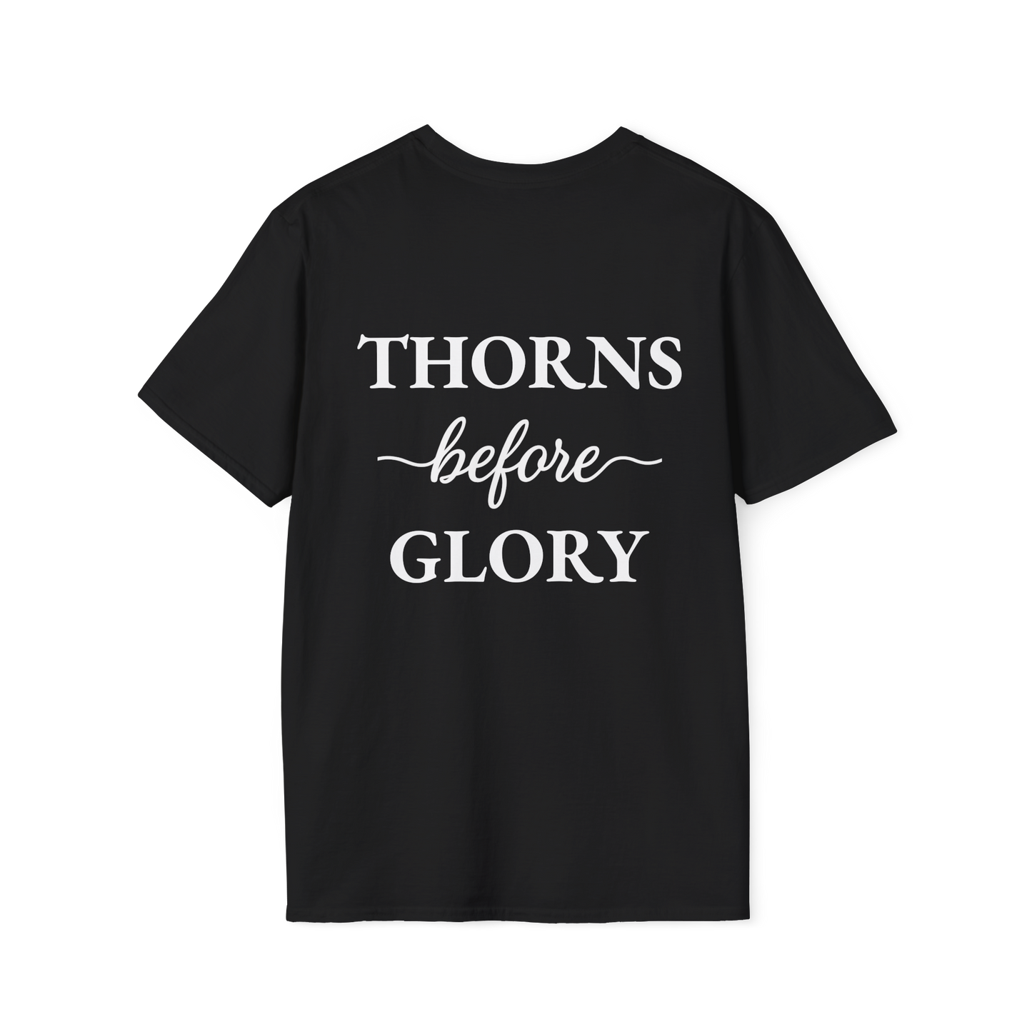 Cursive Thorns Before Glory T-Shirt
